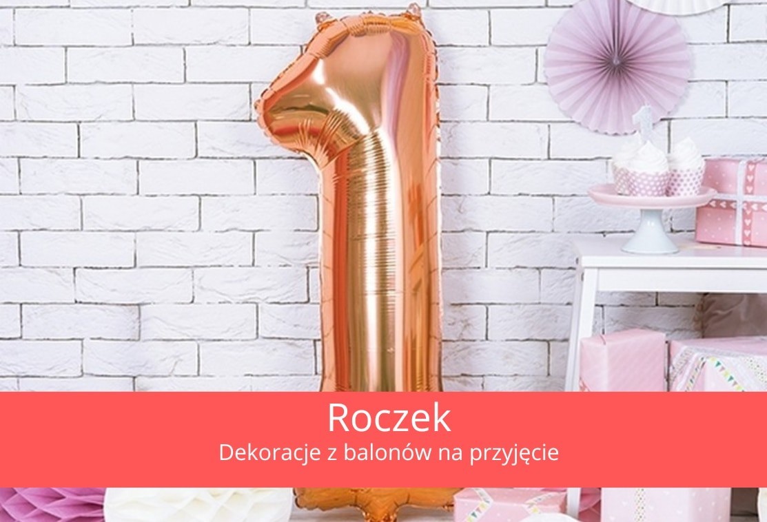 Balony na Roczek: dekoracje balonowe na urodziny dziecka