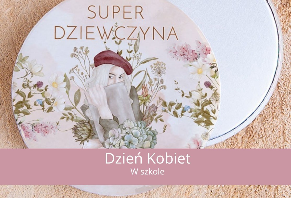 Dzień Kobiet w szkole: co przygotować?